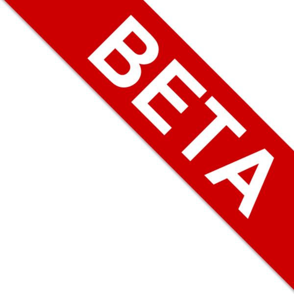 Beta. We will be requesting feedback
